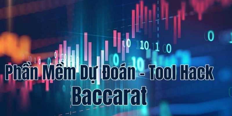 Tìm hiểu về Tool Hack Baccarat